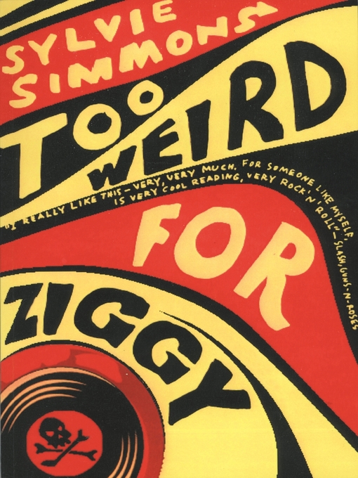 Title details for Too Weird for Ziggy by Sylvie Simmons - Available